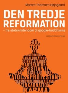 Den tredje reformation – fra statskristendom til google-buddhisme