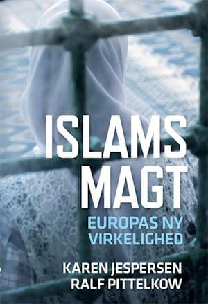 Islams magt – Europas nye virkelighed