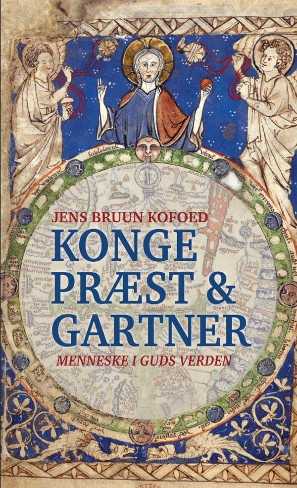 Konge,præst og gartner – menneske i Guds verden