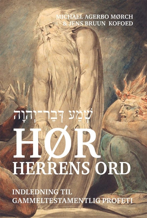 Hør Herrens ord – indledning til gammeltestamentlig profeti