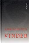 Kærligheden vinder - en bog om liv og død, himmel og helvede