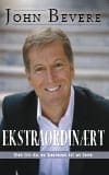 Ekstraordinært – det liv du er bestemt til at leve