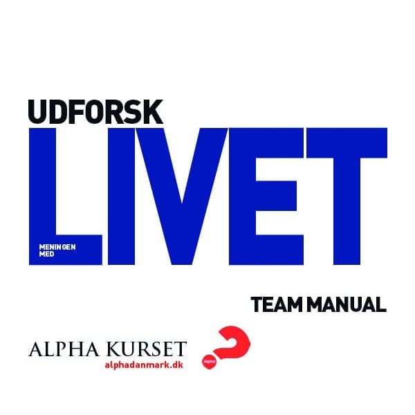 Udforsk livet – team-/ledermanual til Alphakurset