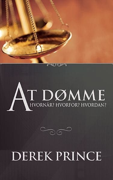 At dømme – Hvornår? Hvorfor? Hvordan?